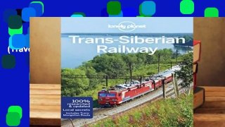 Lonely Planet Trans-Siberian Railway (Travel Guide)  Review