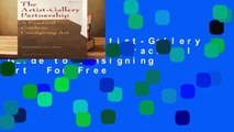 Online The Artist-Gallery Partnership: A Practical Guide to Consigning Art  For Free