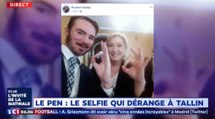 Le selfie polémique de Marine Le Pen - ZAPPING ACTU DU 15/05/2019