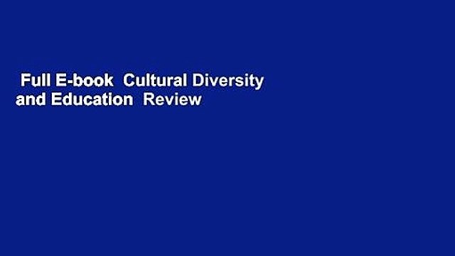 Full E-book  Cultural Diversity and Education  Review