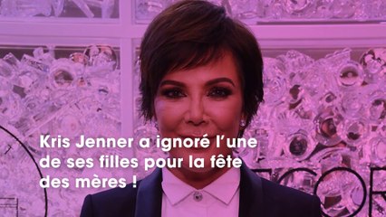 Kris Jenner ignore l’une de ses filles pour la fête des mères, découvrez pourquoi