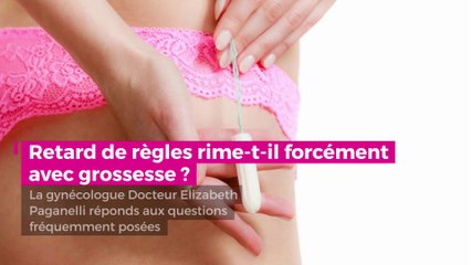 Retard de règles : suis-je vraiment enceinte ?
