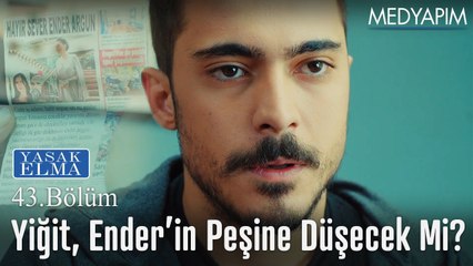 Yiğit, Ender'in peşine düşecek mi? - Yasak Elma 43. Bolum