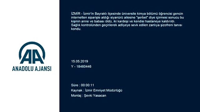 Ailesine 'şerbet' diye siyanür içirdi - Zanlı adliyeye sevk edildi - İZMİR