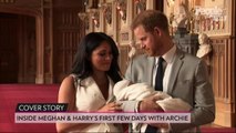 Prince Harry, Meghan Markle and Baby Archie: Inside Their New Life as a Family of 3