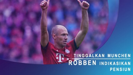 Tinggalkan Muenchen, Robben Indikasikan Pensiun