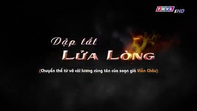 Dập Tắt Lửa Lòng Tập 26 - Bản Chuẩn - Phim Việt Nam THVL1 - Phim Dap Tat Lua Long Tap 27 - Phim Dap Tat Lua Long Tap 26