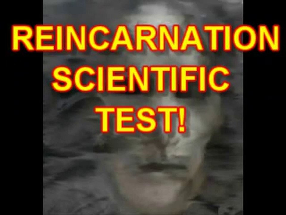 REINCARNATION SCIENTIFIC TEST
