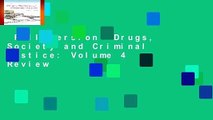 Full version  Drugs, Society and Criminal Justice: Volume 4  Review