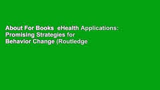 About For Books  eHealth Applications: Promising Strategies for Behavior Change (Routledge