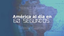 América al día en 60 segundos: miércoles 15 de mayo