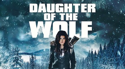 DAUGHTER OF THE WOLF Movie - Gina Carano, Richard Dreyfuss, Brendan Feh