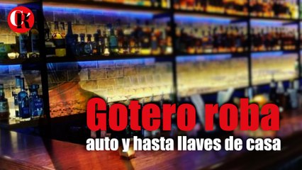 Gotero roba auto y hasta llaves de casa