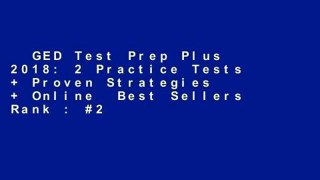 GED Test Prep Plus 2018: 2 Practice Tests + Proven Strategies + Online  Best Sellers Rank : #2