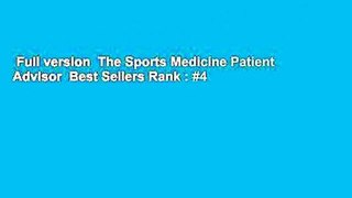 Full version  The Sports Medicine Patient Advisor  Best Sellers Rank : #4