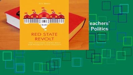 Online Red State Revolt: What the Teachers' Strike Wave Means for Workers and Politics  For Full