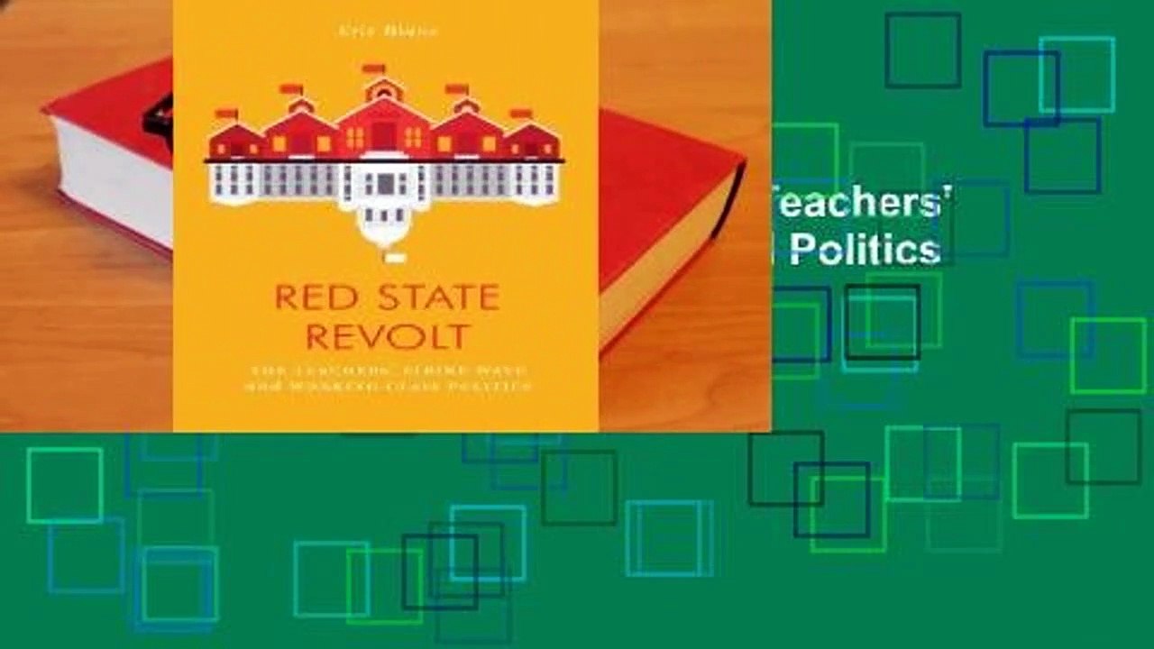 Online Red State Revolt: What the Teachers' Strike Wave Means for Workers and Politics  For Full