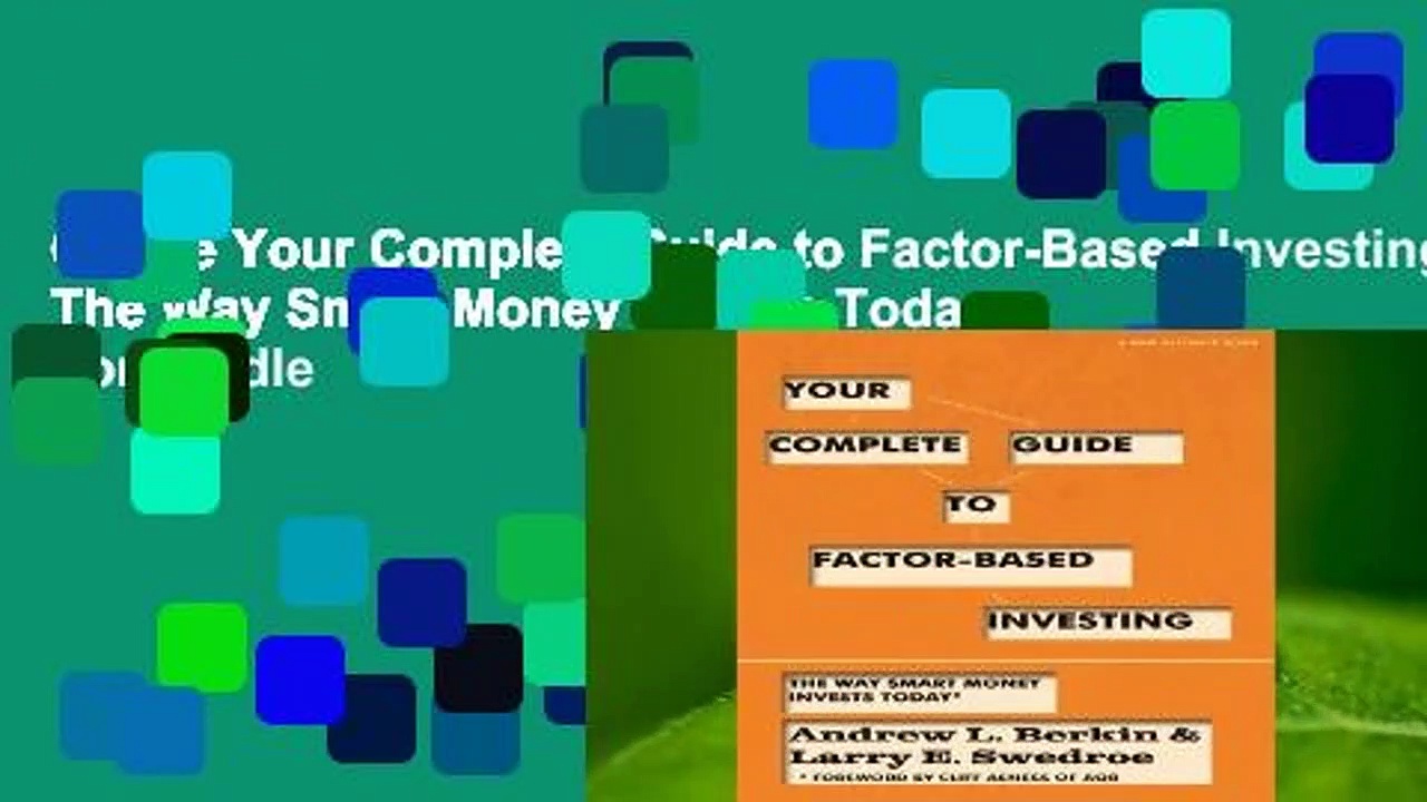 Online Your Complete Guide to Factor-Based Investing: The Way Smart Money Invests Today  For Kindle