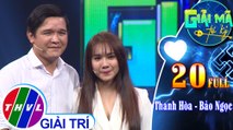 THVL | Giải mã tri kỷ - Tập 20: Đạo diễn Thanh Hòa – Diễn viên Bảo Ngọc