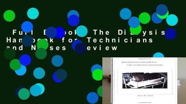 Full E-book The Dialysis Handbook for Technicians and Nurses Review