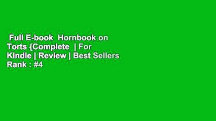 Full E-book  Hornbook on Torts {Complete  | For Kindle | Review | Best Sellers Rank : #4