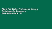About For Books  Professional Sewing Techniques for Designers  Best Sellers Rank : #1