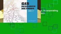 Full version  GIS Research Methods: Incorporating Spatial Perspectives  Best Sellers Rank : #4