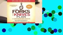 Full version  The Forks Over Knives Plan: How to Transition to the Life-Saving, Whole-Food,