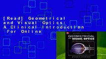 [Read] Geometrical and Visual Optics: A Clinical Introduction  For Online