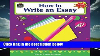 [Read] How to Write an Essay, Grades 6-8 (How to Series)  Review