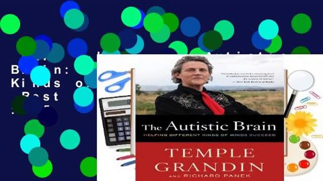 Full E-book The Autistic Brain: Helping Different Kinds of Minds Succeed Best Sellers Rank : #5