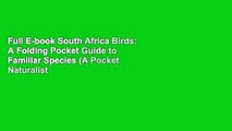 Full E-book South Africa Birds: A Folding Pocket Guide to Familiar Species (A Pocket Naturalist