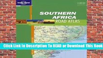 Full E-book Southern Africa (Lonely Planet Travel Atlas)  For Online