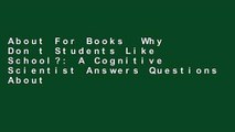 About For Books  Why Don t Students Like School?: A Cognitive Scientist Answers Questions About