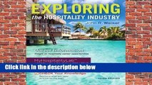 Complete acces  Exploring the Hospitality Industry by John R. Walker