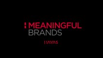 Meaningful Brands - Meaningful Contents - Havas x Brut.