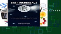 About For Books  Cryptocurrency - A Trader s Handbook: A Complete Guide On How To Trade Bitcoin