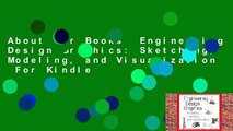 About For Books  Engineering Design Graphics: Sketching, Modeling, and Visualization  For Kindle