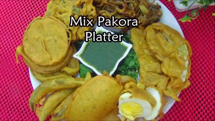 Mix Pakora Platter for Iftar Time - Ramzan Special Recipe
