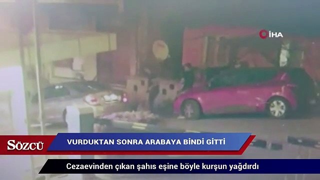 Cezaevinden çıkan şahıs eşine böyle kurşun yağdırdı