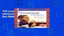 Full version  Exceptional Children: An Introduction to Special Education  Best Sellers Rank : #5