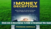 Online The Money Deception - What Banks & Governments Don't Want You to Know  For Online