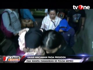 Kasus Ancaman pada Presiden, 2 Wanita Diamankan