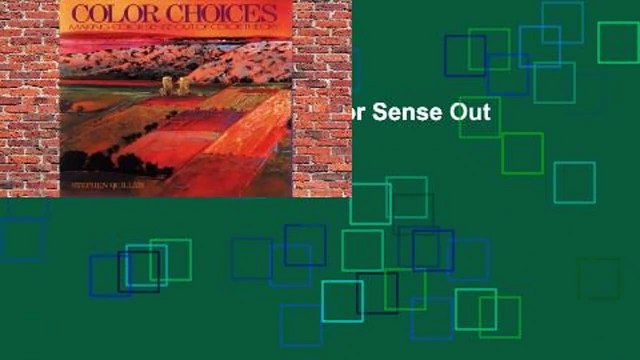 Color Choices: Making Color Sense Out of Color Theory Review