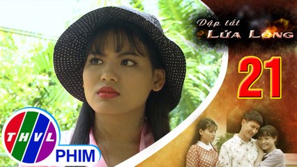 THVL | Dập tắt lửa lòng - Tập 21[2]: Bích cảnh cáo Tốt hãy tránh xa Vân ra