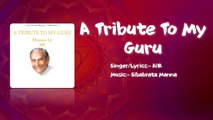 A Tribute To My Guru | AiR - Atman in Ravi | Yellow & Red Music