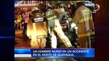 Un hombre murió en un accidente en el norte de Guayaquil