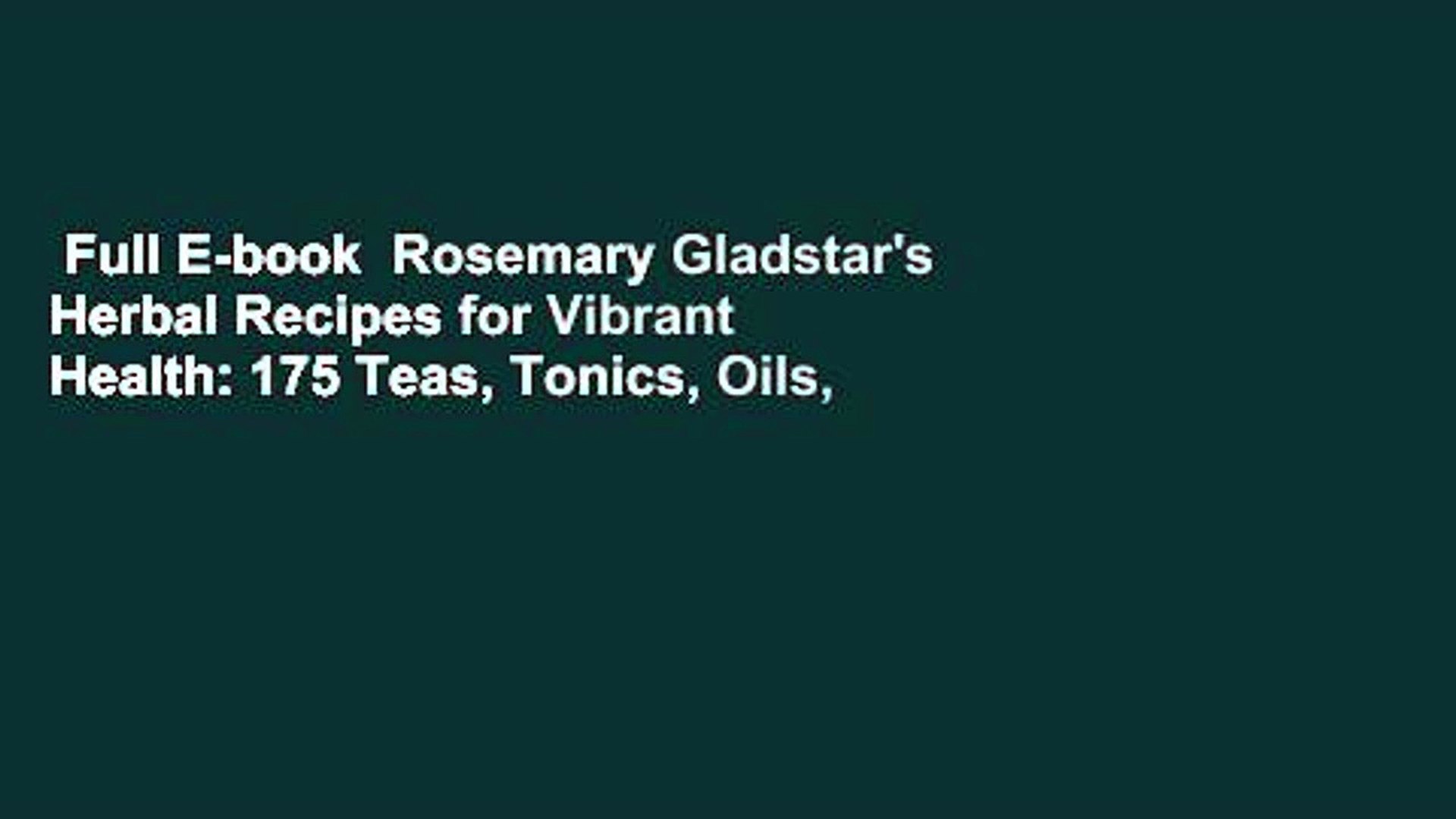 Rosemary Gladstar S Herbal Recipes For Vibrant Health Bryont Blog
