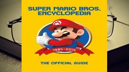 Online Super Mario Bros. Encyclopedia: The Official Guide to the First 30 Years  For Kindle