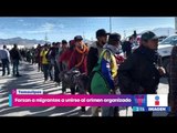 Obligan a migrantes a unirse al crimen organizado | Noticias con Yuriria Sierra